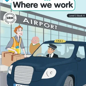 PARAMOUNT HAPPY READERS: WHERE WE WORK LEVEL-2 BOOK 4